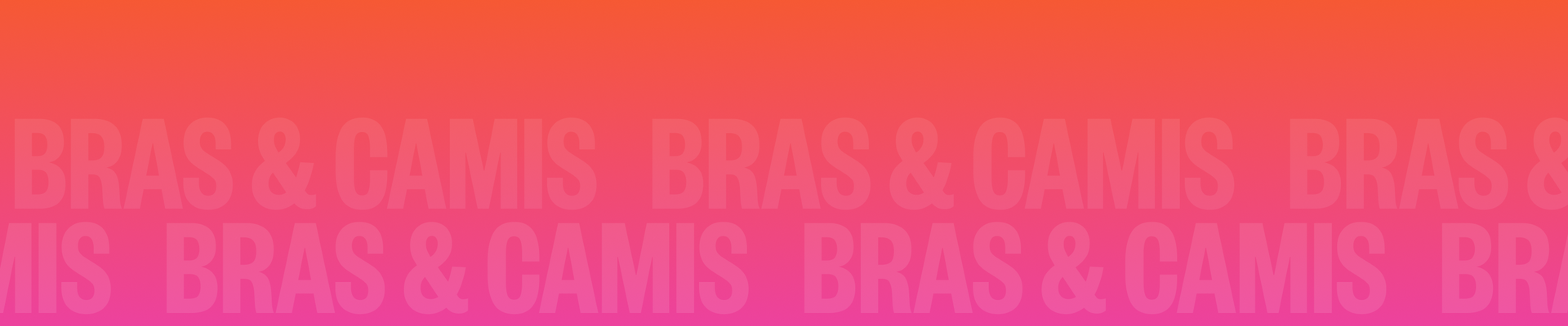Bras & Camis